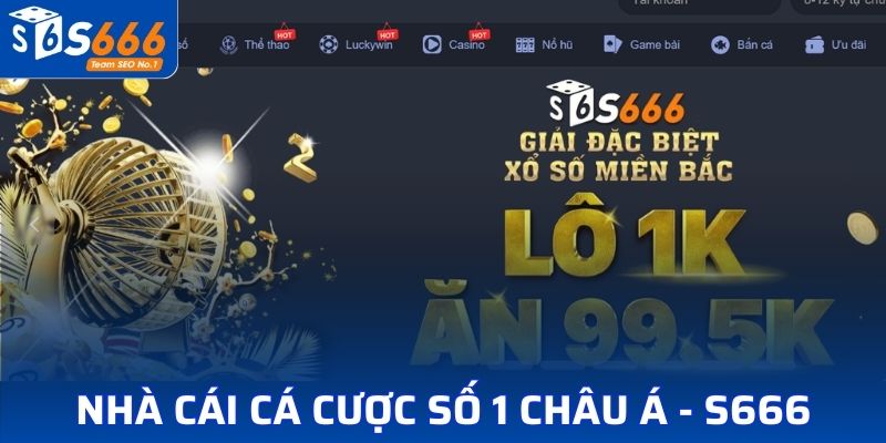 Nhà cái số 1 Việt Nam - S666